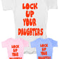 Lock Up Your Daughters Baby Onesie Vest