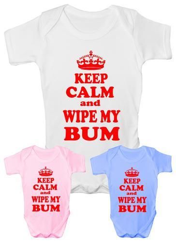 Keep Calm and Wipe My Bum Funny Baby Onesie Vest