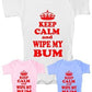 Keep Calm and Wipe My Bum Funny Baby Onesie Vest