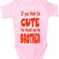 Think I'm Cute See My Brother Baby Onesie Vest