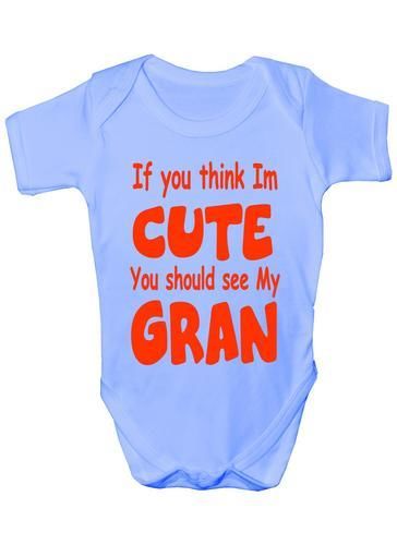 Think I'm Cute See My Gran Baby Onesie Vest