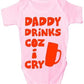 Daddy Drinks Cos I Cry Baby Onesie Vest