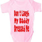 Don't Laugh Daddy Dressed Me Baby Onesie Vest