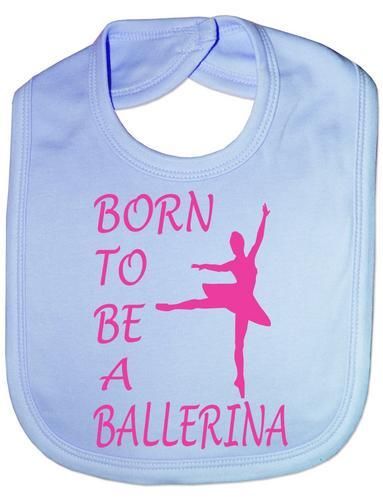 Born To Be A Ballerina Baby Bib