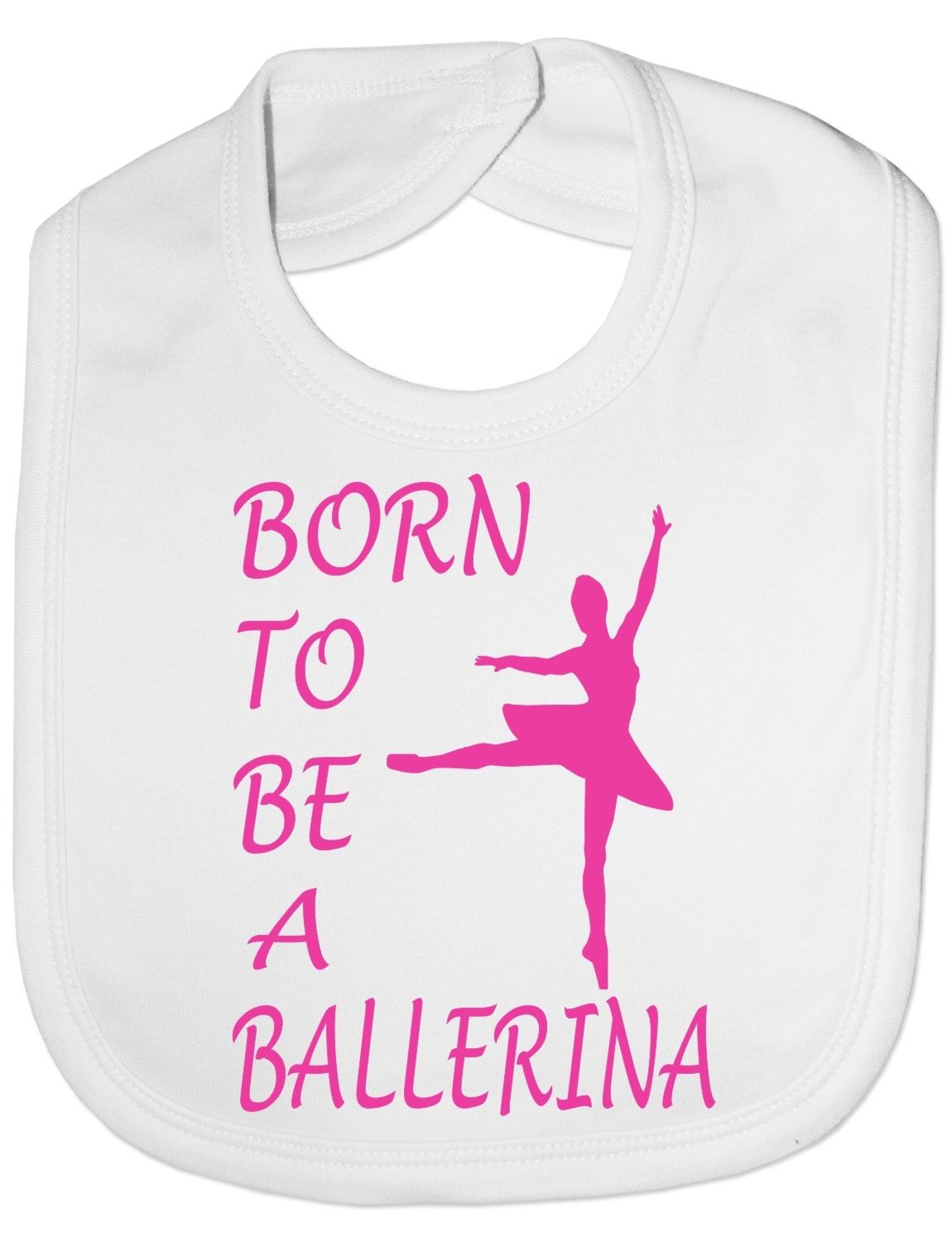 Born To Be A Ballerina Baby Bib
