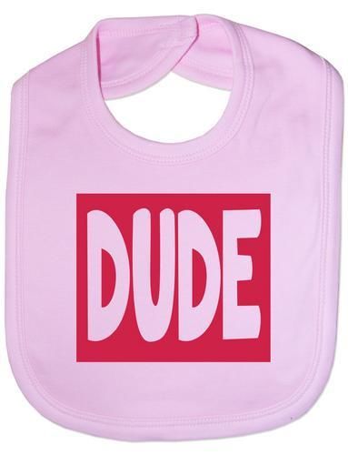 Dude Baby Bib