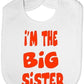 I'm The Big Sister Baby Bib