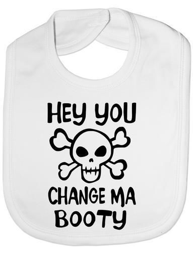 Hey You Change Ma Booty Baby Bib