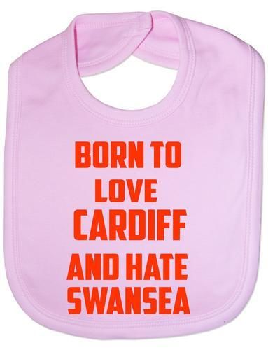 Born To Love Cardiff & Hate Swansea Baby Bib