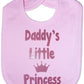 Daddy's Little Princess Baby Bib