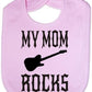 My Mom Rocks Baby Bib