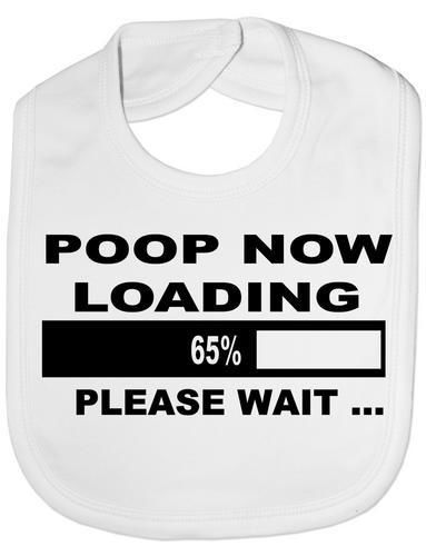 Poop Now Loading Baby Bib