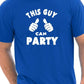 This Guy Can Party T-Shirt Clubbing