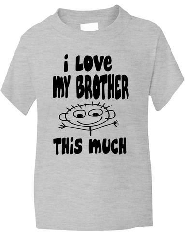I Love My Brother This Much T-Shirt