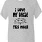I Love My Uncle This Much T-Shirt