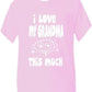 I Love My Grandma This Much Boys Girls T-Shirt