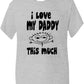 I Love My Daddy This Much T-Shirt