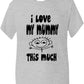 I Love My Mummy This Much T-Shirt