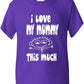 I Love My Mummy This Much T-Shirt
