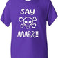 Say Aaarr Boys Girls T-Shirt