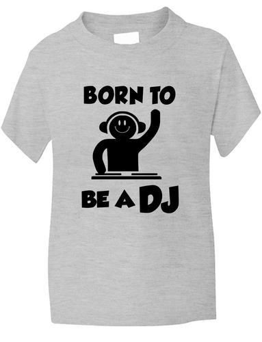 Born To Be A DJ Boys Girls T-Shirt