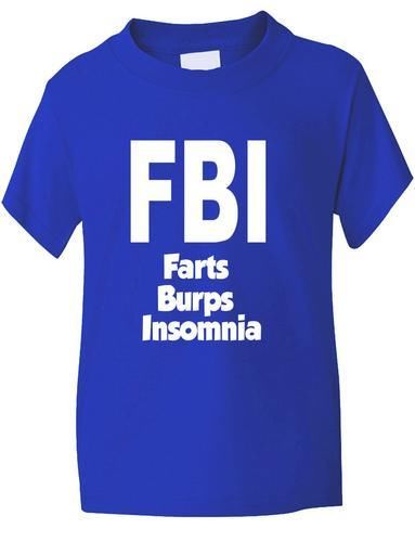 FBI Farts Burps Insomnia T-Shirt