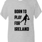Born To Play For Ireland Irish Rugby Kids T-Shirt