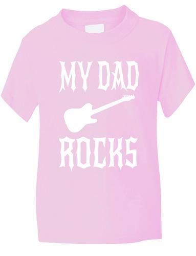 My Dad Rocks! Boys Girls T-Shirt