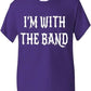 I'm With The Band Boys Girls T-Shirt