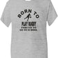 Born To Play Rugby Forced To Go To School T-Shirt