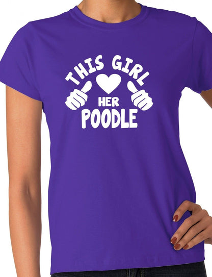 This Girl Loves Her Poodle Dog Ladies T-shirt