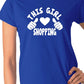 This Girl Loves Her Shopping Ladies T-shirt