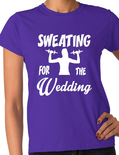 Sweating For the Wedding Ladies T-shirt