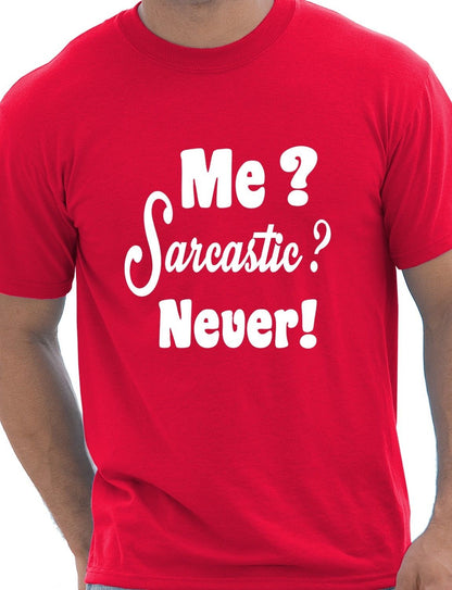 Me Sarcastic T-Shirt