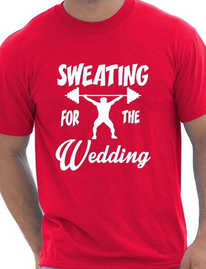 Sweating For The Wedding T-Shirt