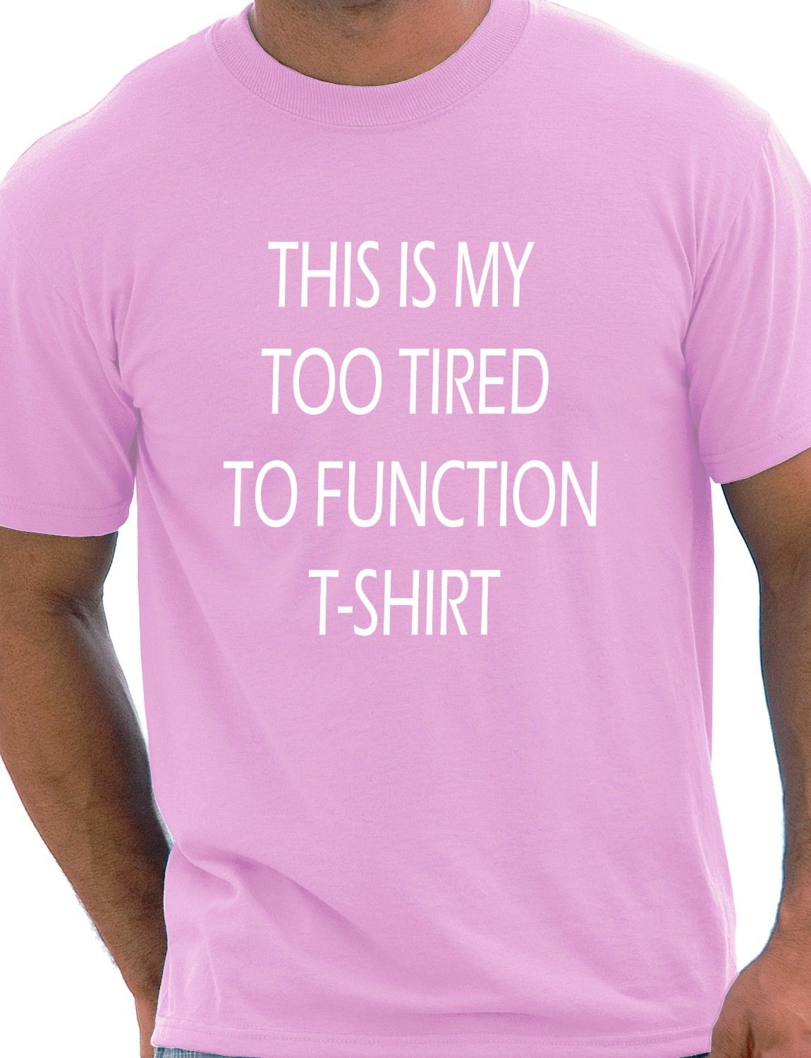 This Is My Too Tired T-Shirt
