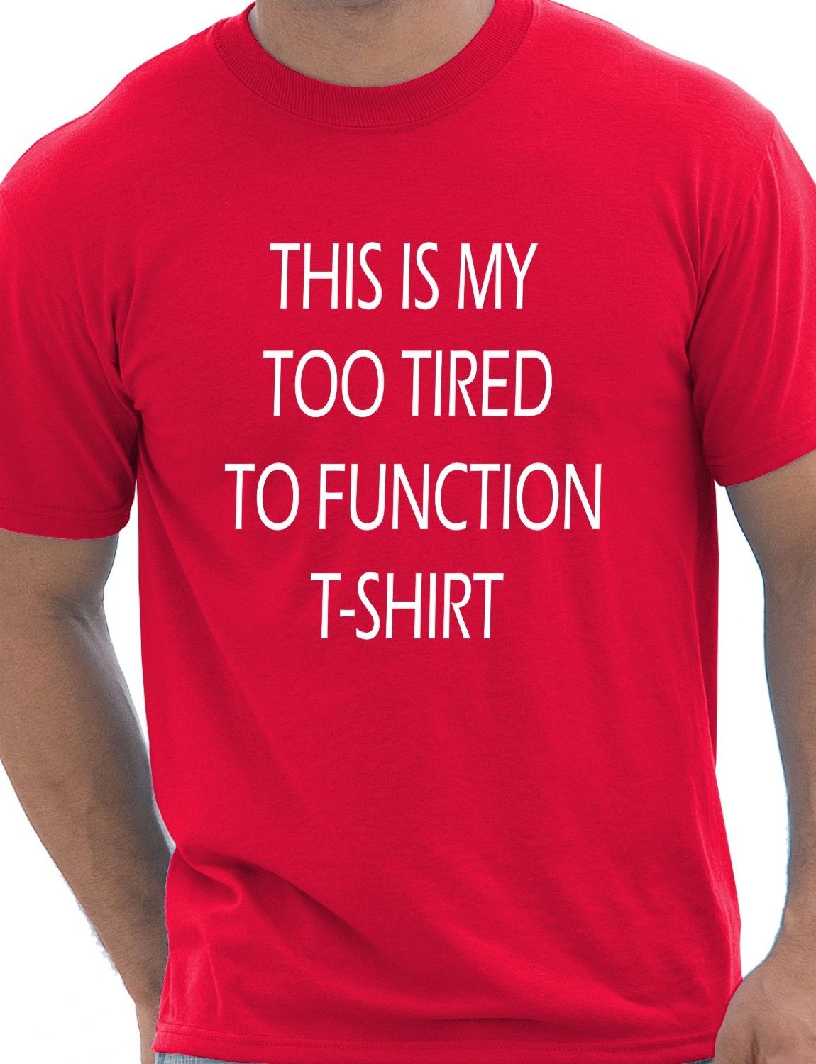 This Is My Too Tired T-Shirt