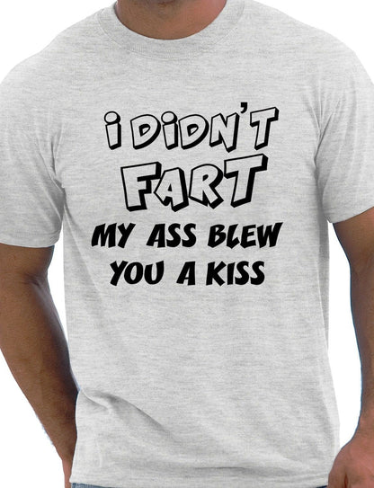 I Didn't Fart Mens Gift T-Shirt