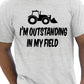 I'm Outstanding In My Field Farmer T-Shirt