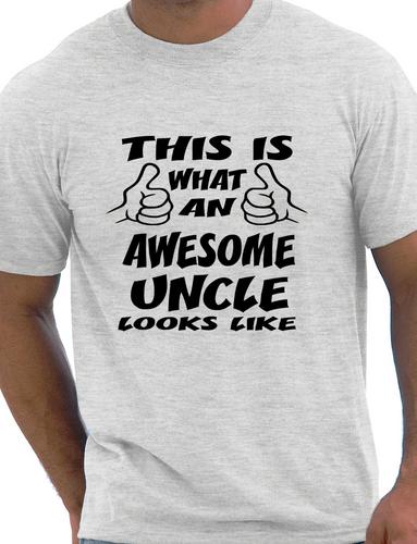 This Is What An Awesome Uncle Gift For Uncle T-Shirt
