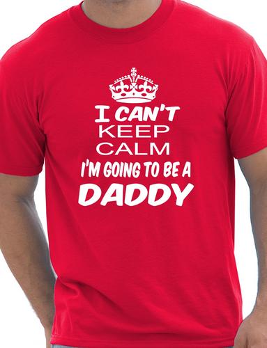 I Cant Keep Calm I'm Going To Be A Daddy T-Shirt