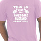 This Is What An Awesome Husband Looks Like T-Shirt