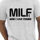 MILF Man I Love Fishing T-Shirt