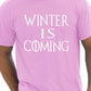 Winter Is coming T-Shirt