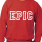 Epic Funny Sweatshirt