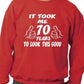 It Took 70 Years 70th Birthday Gift Sweatshirt