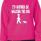 I'd Rather Be Walking The Dog Pet Sweatshirt