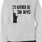 I'd Rather Be In NYC Funny Sweatshirt